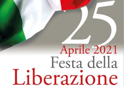 25 Aprile 1945 - 25 aprile 2021: 76° Anniversario della Liberazione dall'oppressione nazifascista