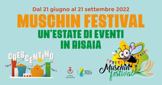 Muschin Festival: un'estate di eventi in risaia