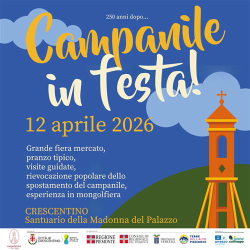 12 aprile 2026 - "Campanile in festa â€“ 250 anni dopo": Crescentino celebra limpresa di Serra con una grande giornata di eventi